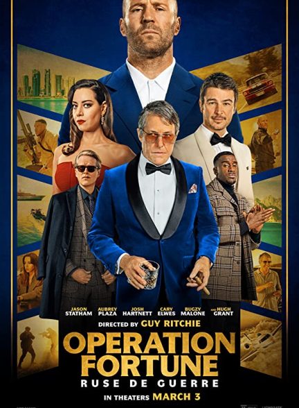 فیلم Operation Fortune: Ruse de guerre 2023 | عملیات فورچن : نیرنگ جنگ