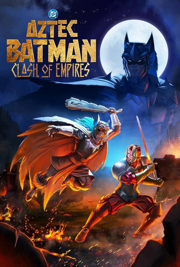 انیمیشن Aztec Batman: Clash of Empires 2025 | بتمن آزتک: برخورد امپراتوری